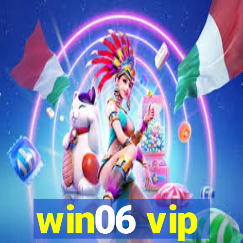 win06 vip